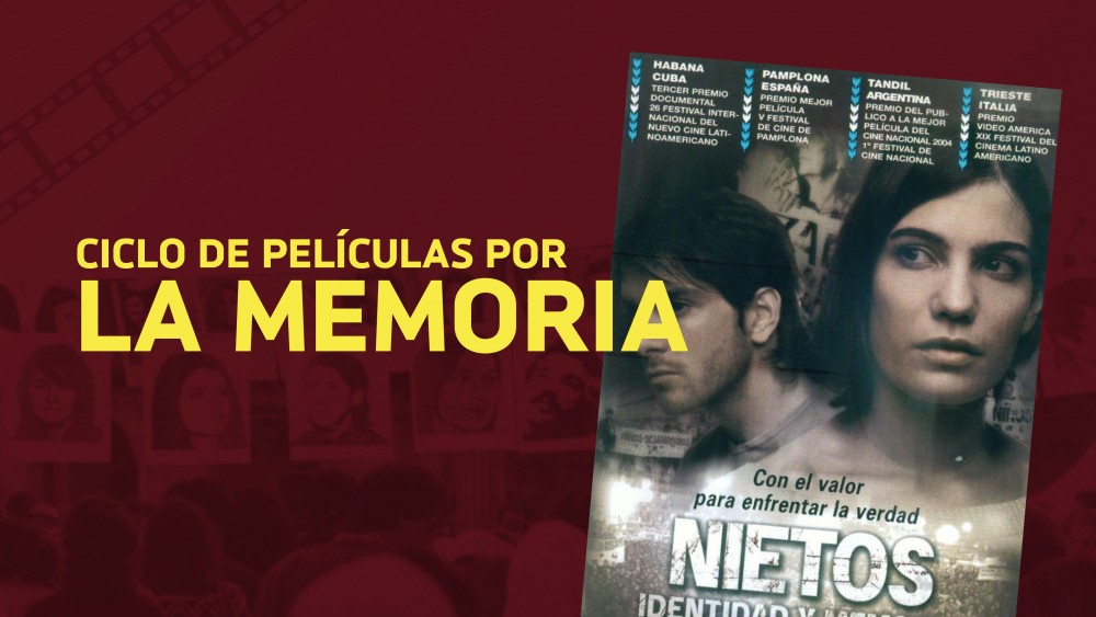 Cine Por La Memoria Este Miercoles Se Proyectara Nietos Identidad Y Memoria